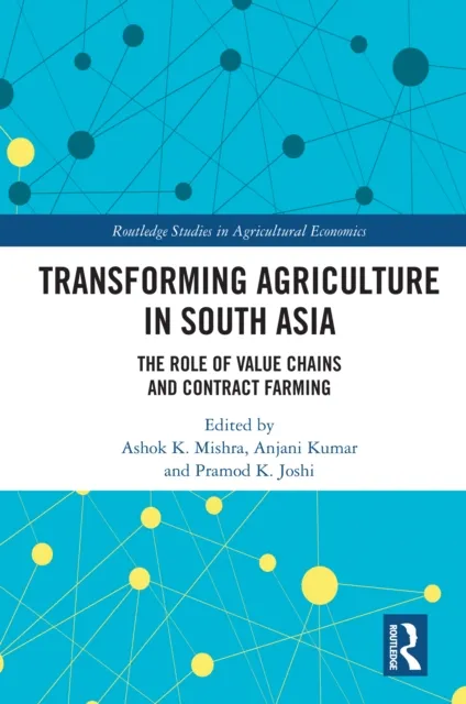 Transforming Agriculture in South Asia
