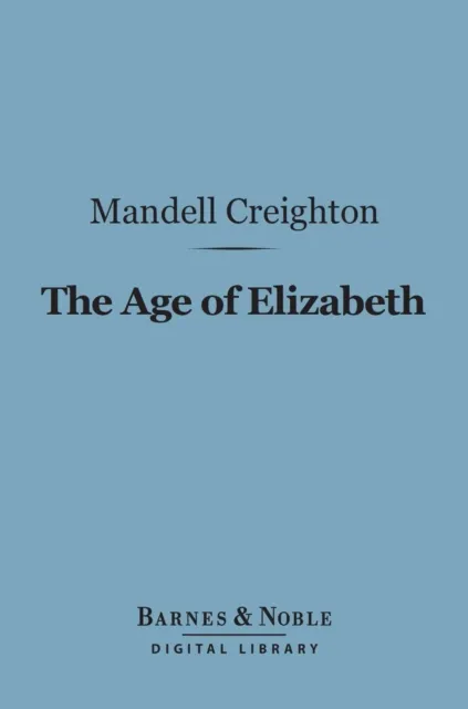 Age of Elizabeth (Barnes & Noble Digital Library)