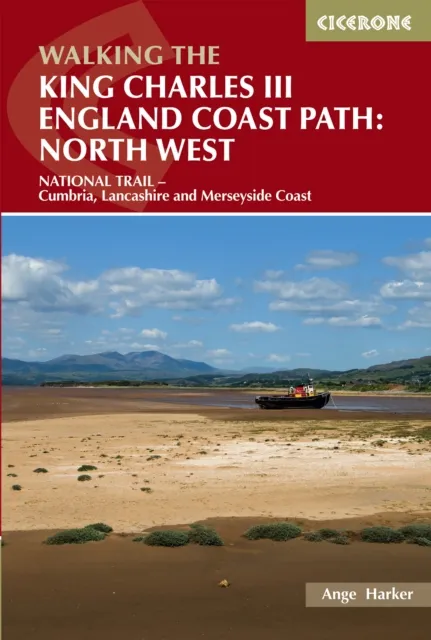 Walking the King Charles III England Coast Path: North West