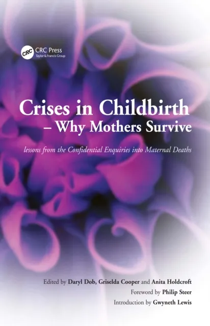 Crises in Childbirth - Why Mothers Survive