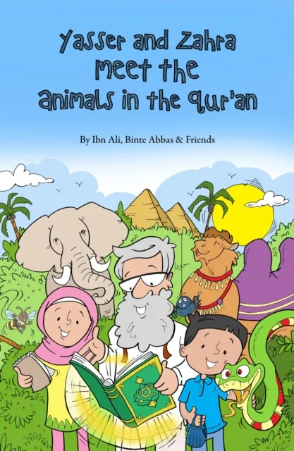 Yasser and Zahra Meet the Animals in the Qur'an