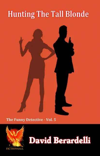 Hunting the Tall Blonde: The Funny Detective Vol. 5