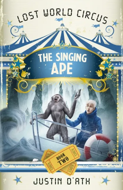Singing Ape: The Lost World Circus Book 2