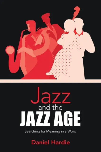 Jazz and the Jazz Age