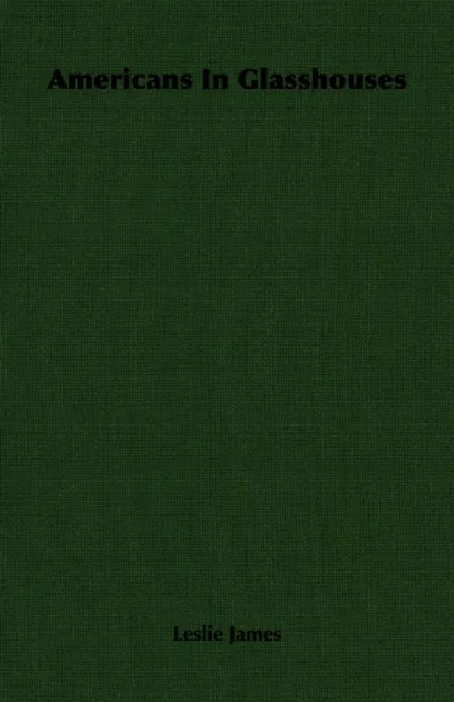 Americans In Glasshouses