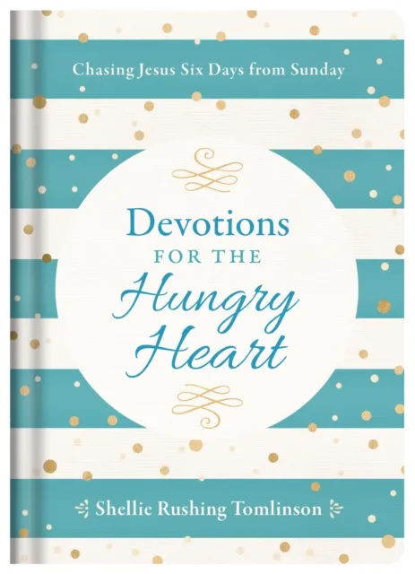 Devotions for the Hungry Heart