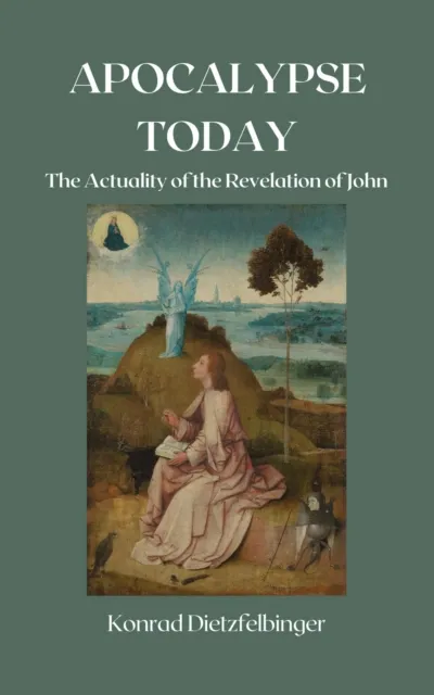 Apocalypse Today: The Actuality of the Revelation of John