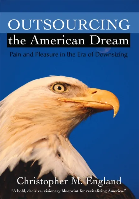 Outsourcing the American Dream