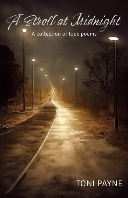 Stroll at Midnight :  A Collection of Love Poems