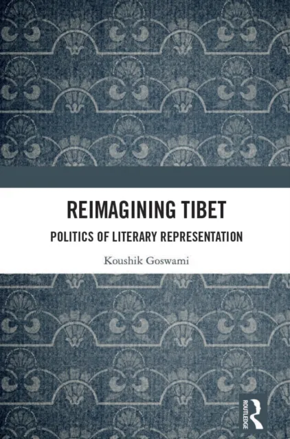 Reimagining Tibet