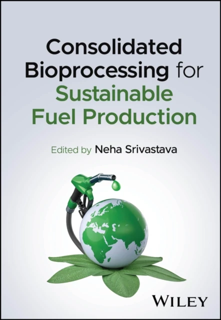 Consolidated Bioprocessing for Sustainable Fuel Production