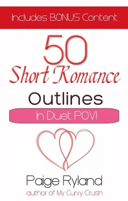 50 Short Romance Outlines~Plots for Contemporary Romance In Duet Pov