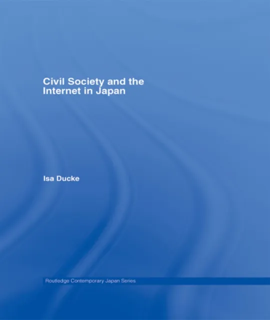 Civil Society and the Internet in Japan