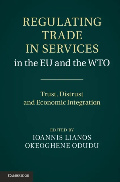 Regulating Trade in Services in the EU and the WTO