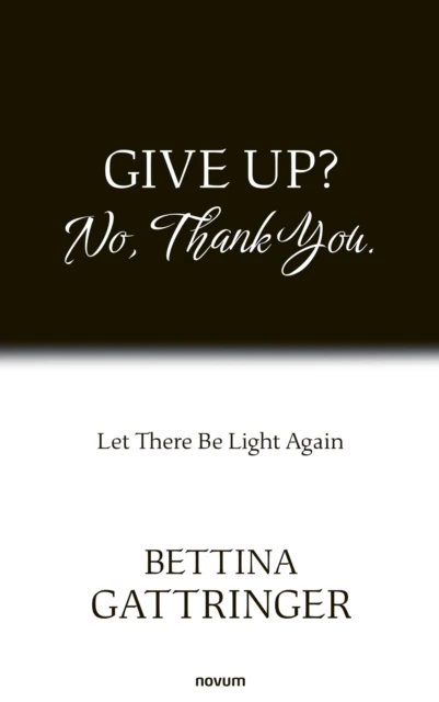 Give Up? No, Thank You.