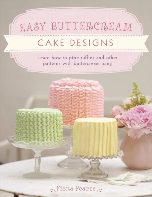 Easy Buttercream Cake Designs
