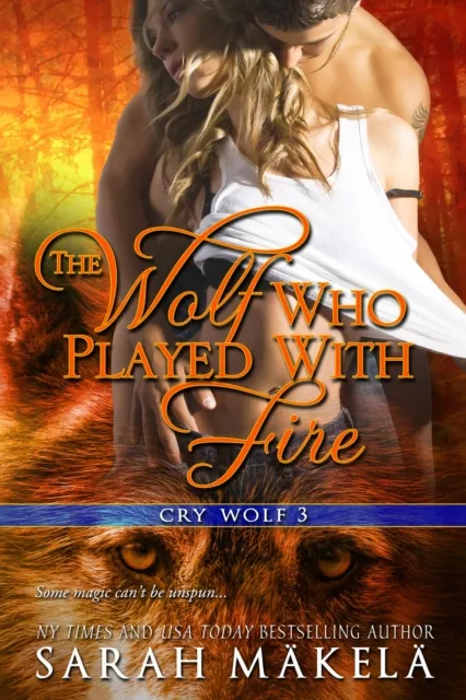 Wolf Who Played With Fire