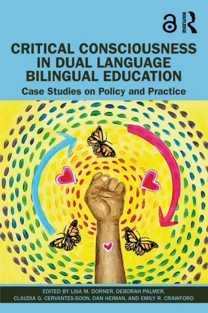 Critical Consciousness in Dual Language Bilingual Education