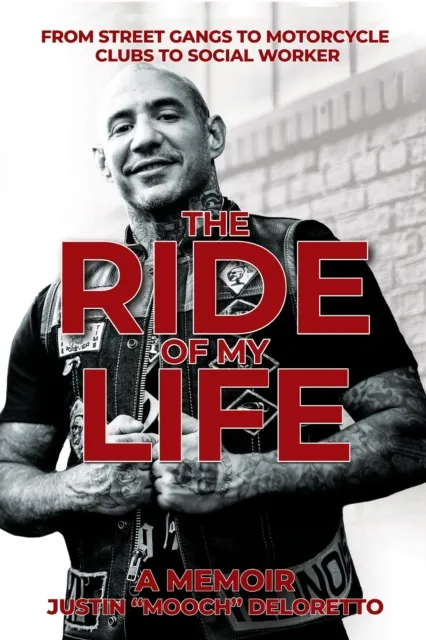 Ride of My Life: From Street Gangs to Motorcycle Clubs to Social Worker