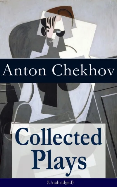 Collected Plays of Anton Chekhov