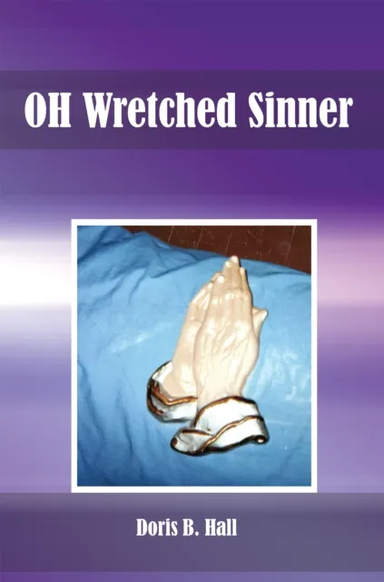 Oh Wretched Sinner