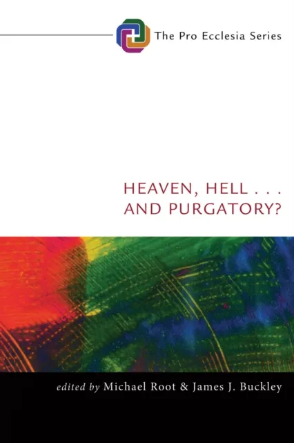 Heaven, Hell, . . . and Purgatory?