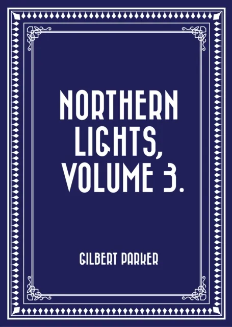 Northern Lights, Volume 3.