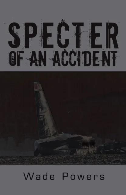 Specter of an Accident