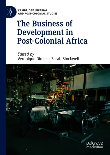 Business of Development in Post-Colonial Africa