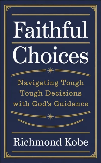 Faithful Choices