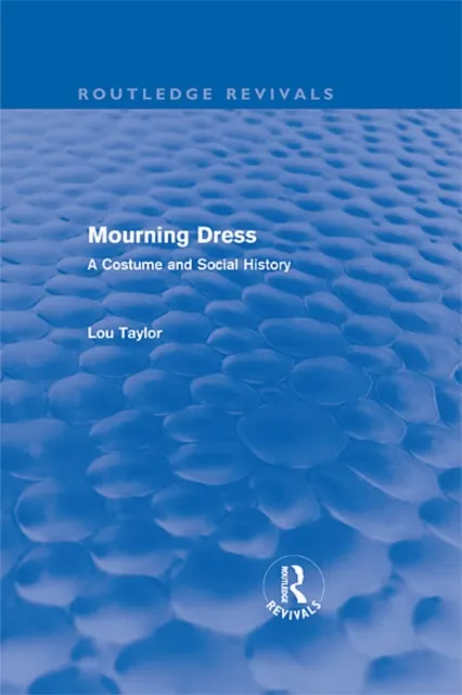 Mourning Dress (Routledge Revivals)