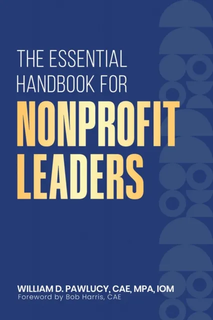 Essential Handbook for Nonprofit Leaders