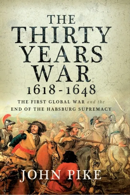 Thirty Years War, 1618-1648