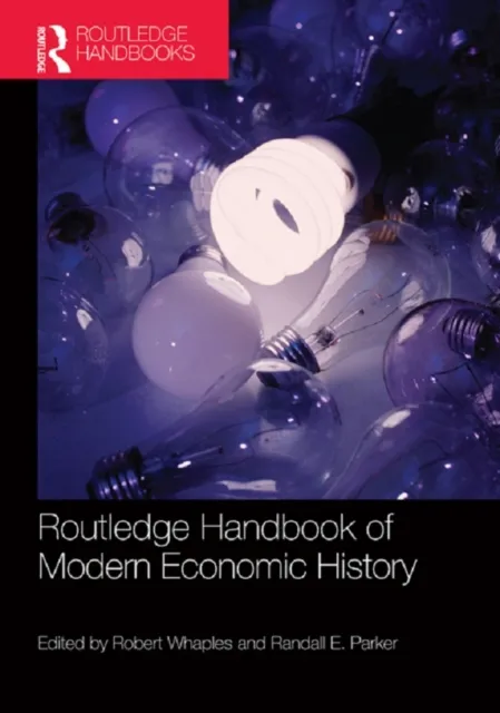 Routledge Handbook of Modern Economic History