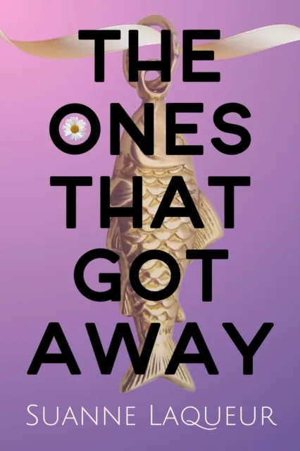 Ones That Got Away: A Collection of Lost Fish Tales