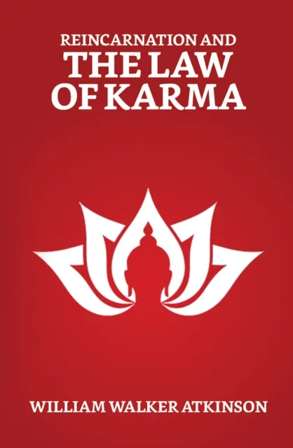 Reincarnation and the Law of Karma