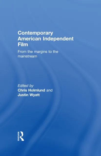 Contemporary American Independent Film