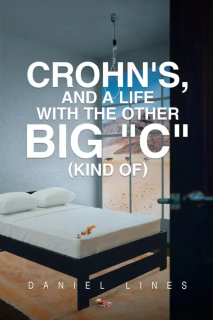 Crohn's, and a Life with the Other Big "C"