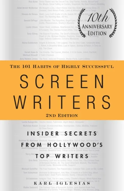101 Habits of Highly Successful Screenwriters, 10th Anniversary Edition