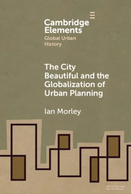 City Beautiful and the Globalization of Urban Planning