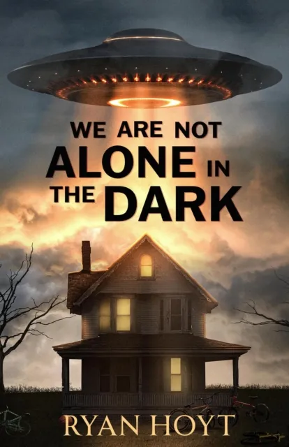 We Are Not Alone in the Dark