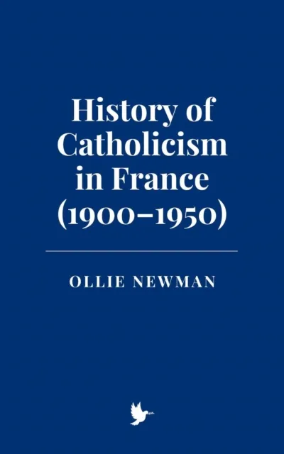 History of Catholicism in France (1900-1950)