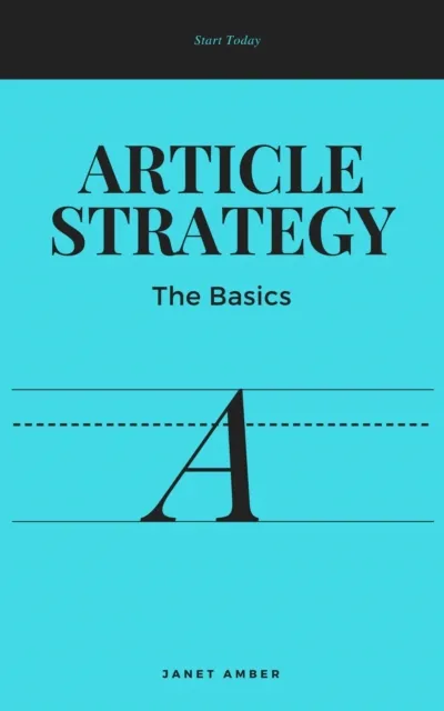 Article Strategy; The Basics