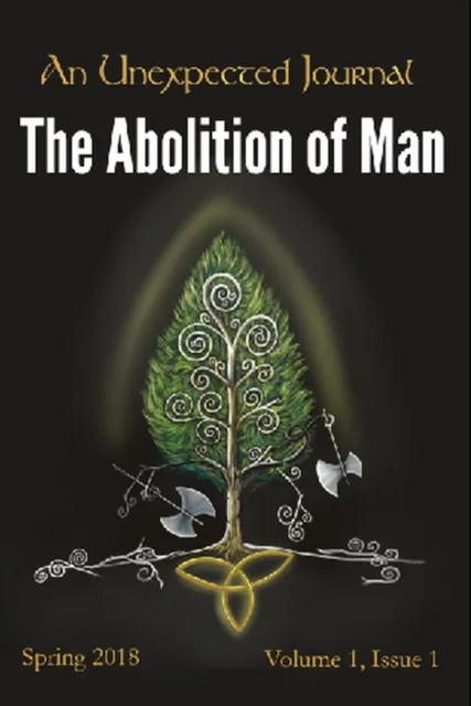 Unexpected Journal: Thoughts on "The Abolition of Man"