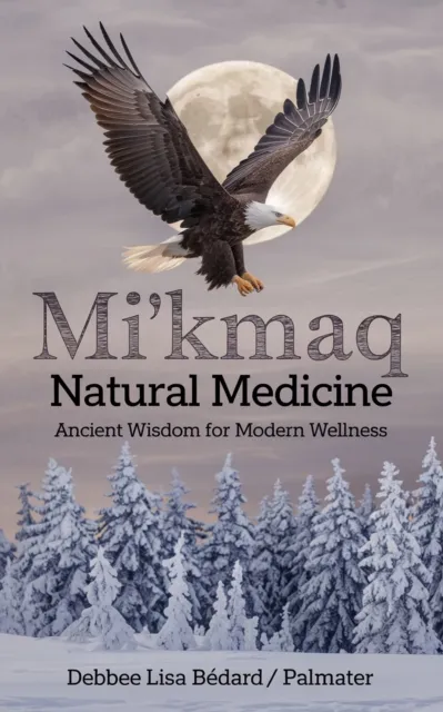 Mi'kmaq Natural Medicine