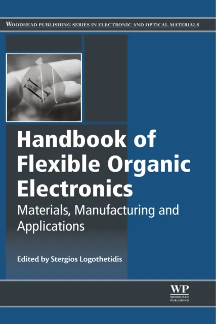 Handbook of Flexible Organic Electronics