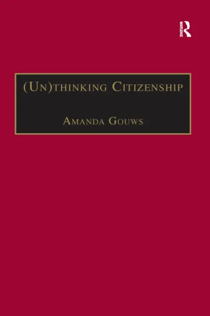 (Un)thinking Citizenship