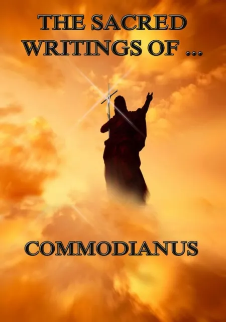Sacred Writings of Commodianus
