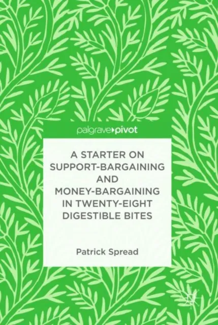 Starter on Support-Bargaining and Money-Bargaining in Twenty-Eight Digestible Bites