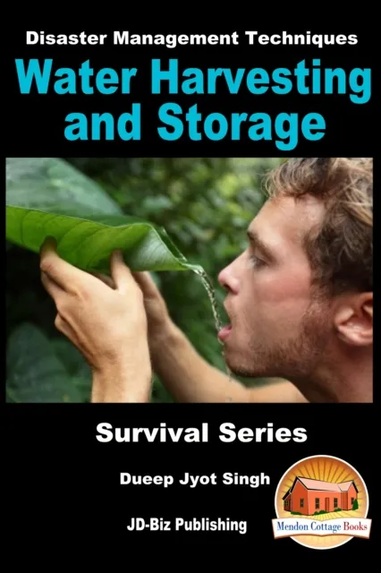 Disaster Management Techniques: Water Harvesting and Storage